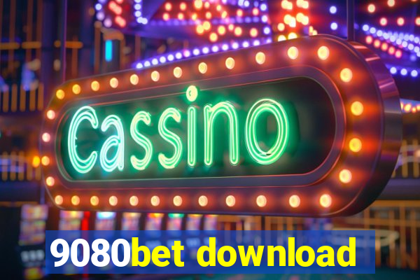 9080bet download